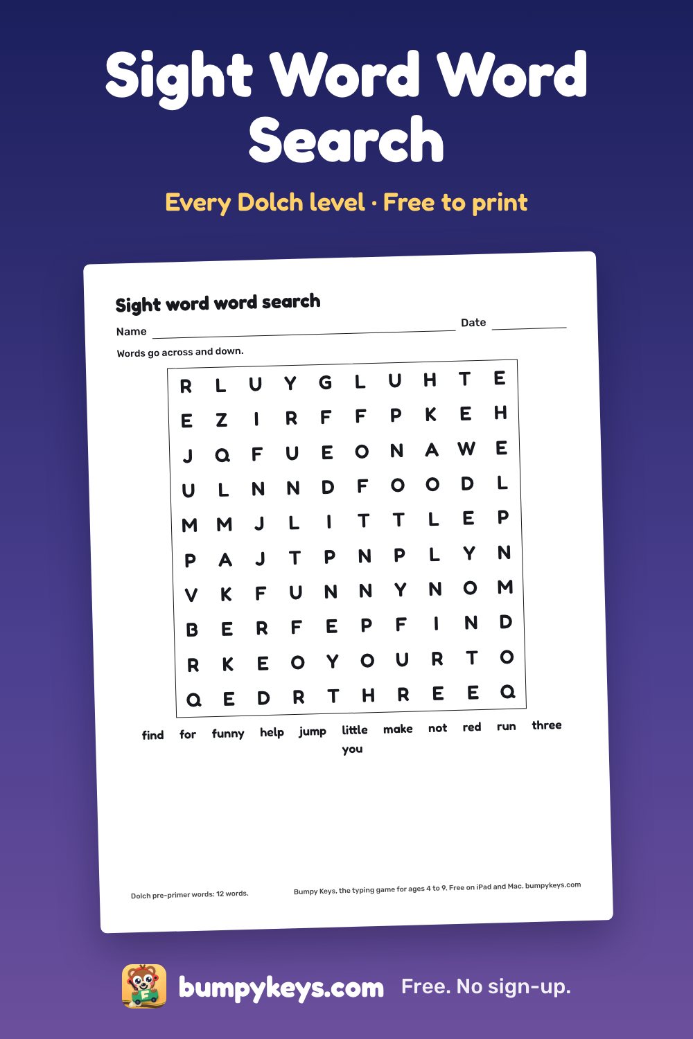 A printed sight word word search: a grid of letters with twelve pre-primer sight words to find under it